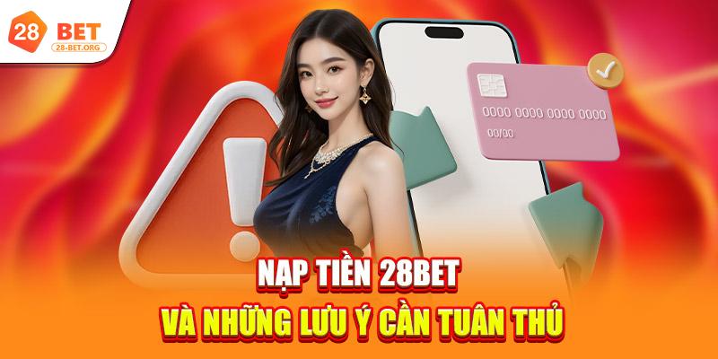 NẠP TIỀN 3 nap tien 28bet va nhung luu y can tuan thu